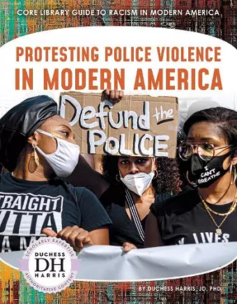 Protesting Police Violence in Modern America cover