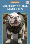 Military Animals: Military Animal Mascots cover