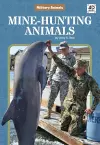 Military Animals: Mine-Hunting Animals cover