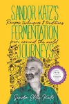 Sandor Katz’s Fermentation Journeys cover