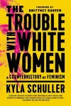 The Trouble with White Women cover