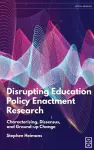 Disrupting Education Policy Enactment Research cover