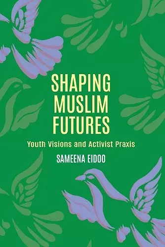 Shaping Muslim Futures cover