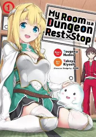 My Room is a Dungeon Rest Stop (Manga) Vol. 1 cover