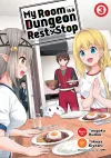 My Room is a Dungeon Rest Stop (Manga) Vol. 3 cover