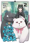 Kuma Kuma Kuma Bear (Manga) Vol. 2 cover