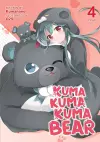 Kuma Kuma Kuma Bear (Light Novel) Vol. 4 cover