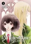 A White Rose in Bloom Vol. 1 cover