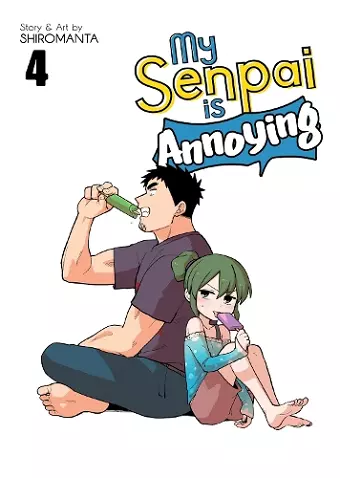 My Senpai is Annoying Vol. 4 cover