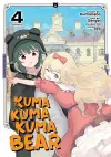 Kuma Kuma Kuma Bear (Manga) Vol. 4 cover