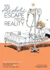 My Alcoholic Escape from Reality cover