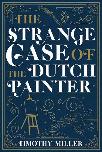 The Strange Case of the Dutch Painter cover