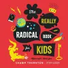 The Really Radical Book for Kids cover