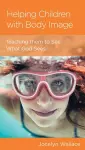 Helping Children with Body Image cover