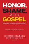 Honor, Shame, and the Gospel cover