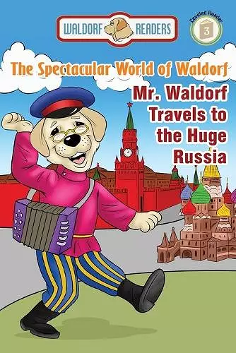 Mr. Waldorf Travels to the Huge Russia cover