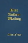 Blue Anthem Wailing cover