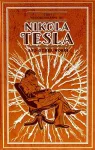 The Autobiography of Nikola Tesla and Other Works cover
