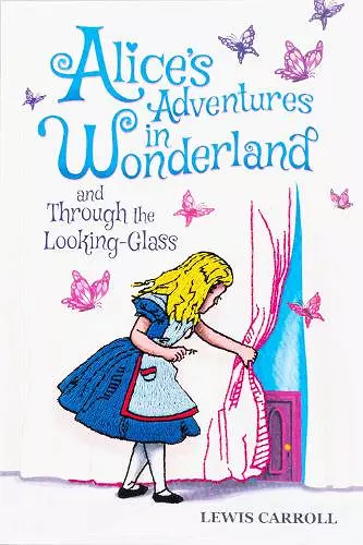 Alice's Adventures in Wonderland and Through the Looking-Glass (Keepsake Edition) cover