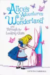 Alice's Adventures in Wonderland and Through the Looking-Glass (Keepsake Edition) cover