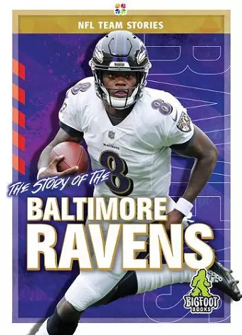 The Story of the Baltimore Ravens cover