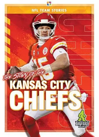 The Story of the Kansas City Chiefs cover