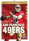 The Story of the San Francisco 49ers cover