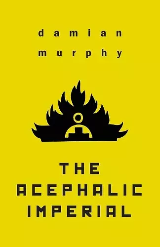 The Acephalic Imperial cover