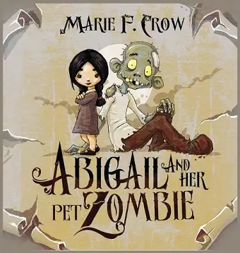 Abigail and her Pet Zombie cover