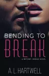 Bending to Break cover