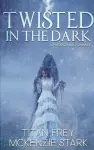 Twisted in the Dark cover