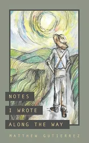 Notes I Wrote Along the Way cover