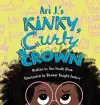 Ari J.'s Kinky, Curly Crown cover