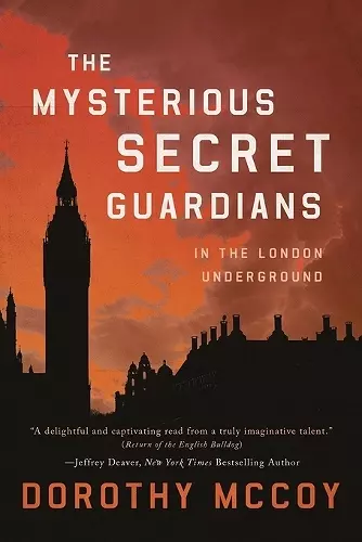 The Mysterious Secret Guardians in the London Underground cover