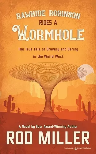 Rawhide Robinson Rides a Wormhole cover