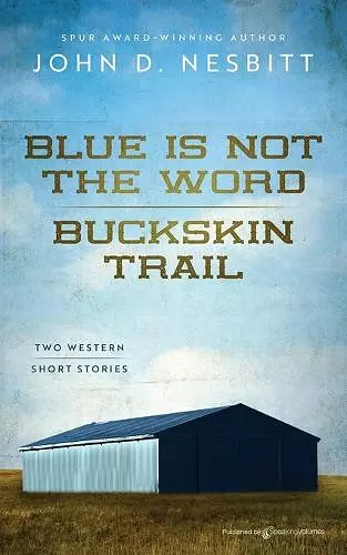 Blue Is Not the Word / Buckskin Trail cover