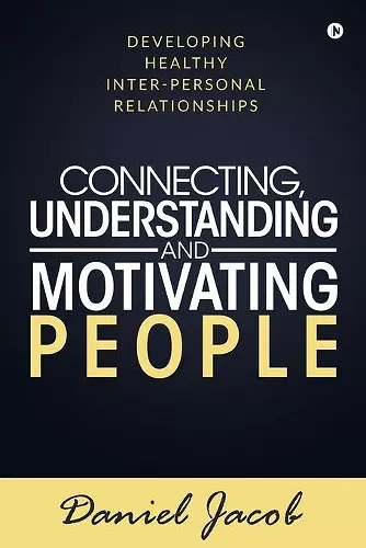 Connecting, Understanding and Motivating People cover