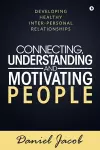 Connecting, Understanding and Motivating People cover