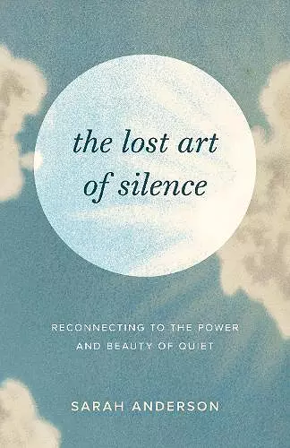 The Lost Art of Silence cover