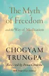 The Myth of Freedom and the Way of Meditation cover