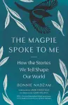 The Magpie Spoke to Me cover