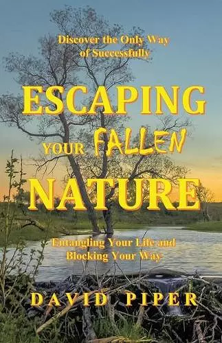 Escaping Your Fallen Nature cover