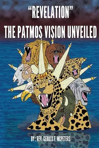 "Revelation" The Patmos Vision Unveiled cover