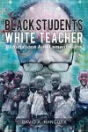 Black Students White Teacher cover