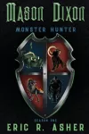 Mason Dixon, Monster Hunter Season One cover