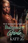 The Secret Lives of Baltimore Girls 2 cover