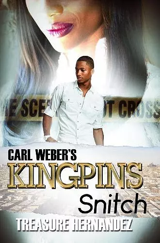 Carl Weber's Kingpins: Snitch cover