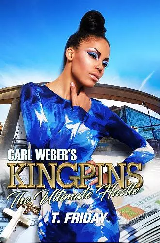Carl Weber's Kingpins: The Ultimate Hustle cover