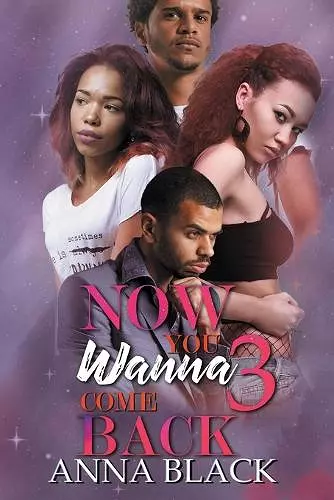 Now You Wanna Come Back 3 cover