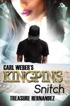 Carl Weber's Kingpins: Snitch cover